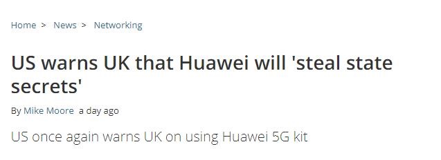美國警告英國:華為會“竊取國家機(jī)密”